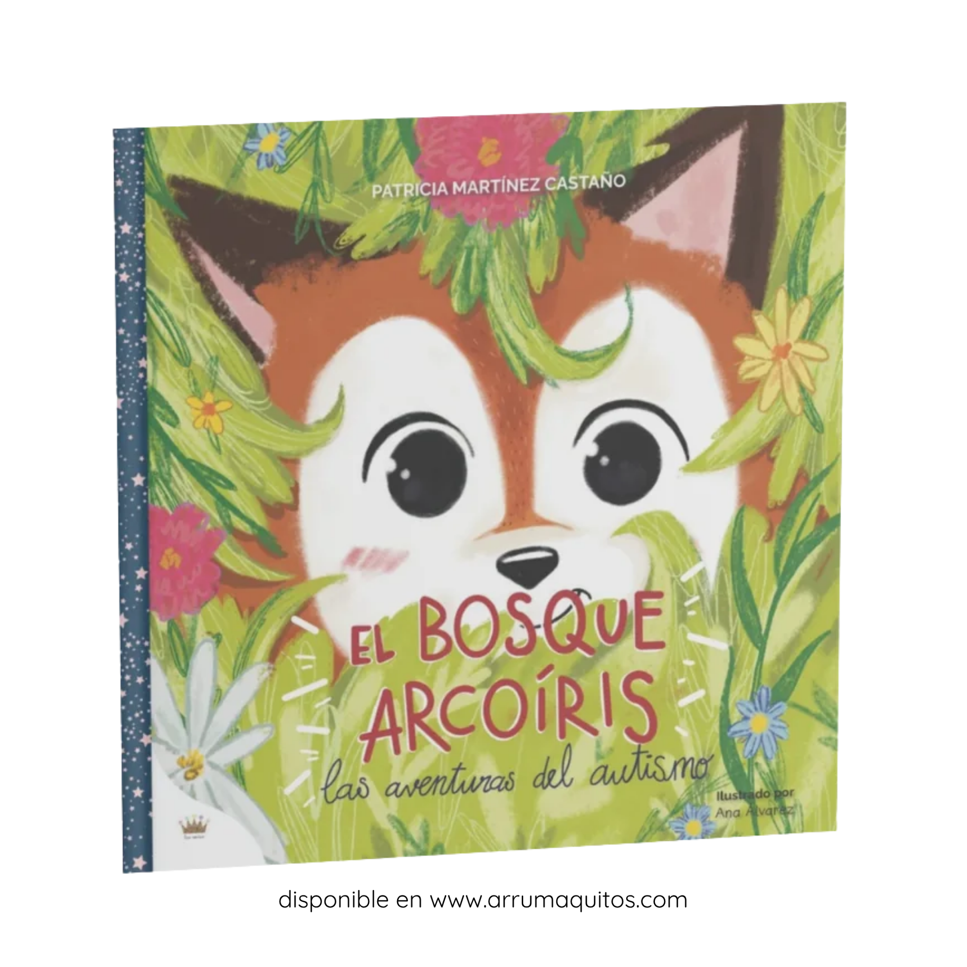 Bosque Arcoíris: Las aventuras del Autismo Cuento Ilustrado De Patricia Martínez